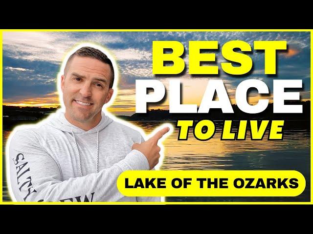 Where to live in Lake of the Ozarks?