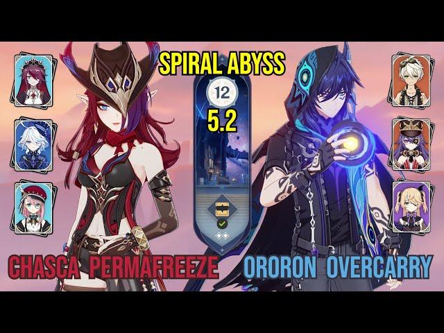 C1 Chasca Permafreeze & C6 Ororon Overcarry | Spiral Abyss 5.2 | Genshin Impact