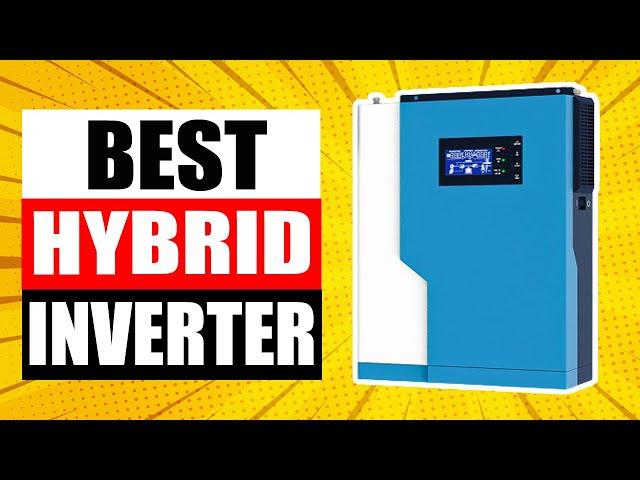 TOP 5 Best Hybrid Solar Inverter Review in 2024