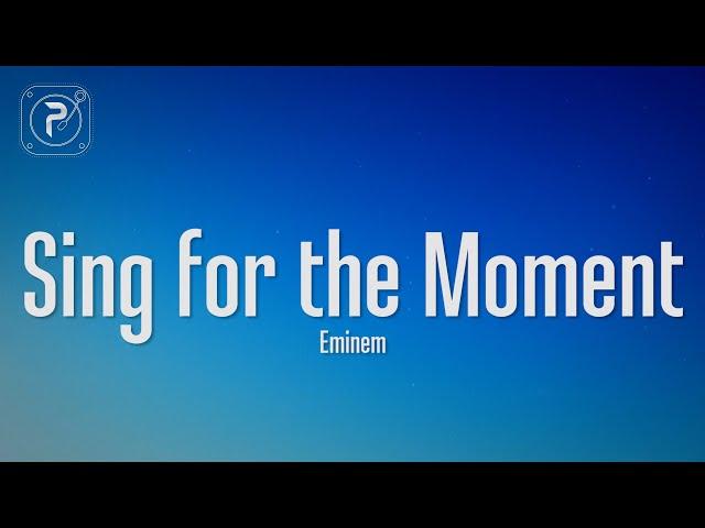 Eminem - Sing For The Moment (Lyrics)