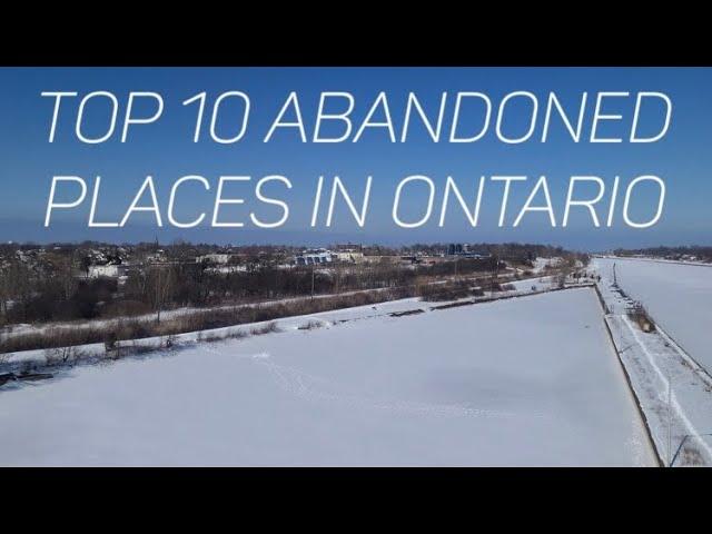 Top 10 Haunted Abandoned places in Ontario!