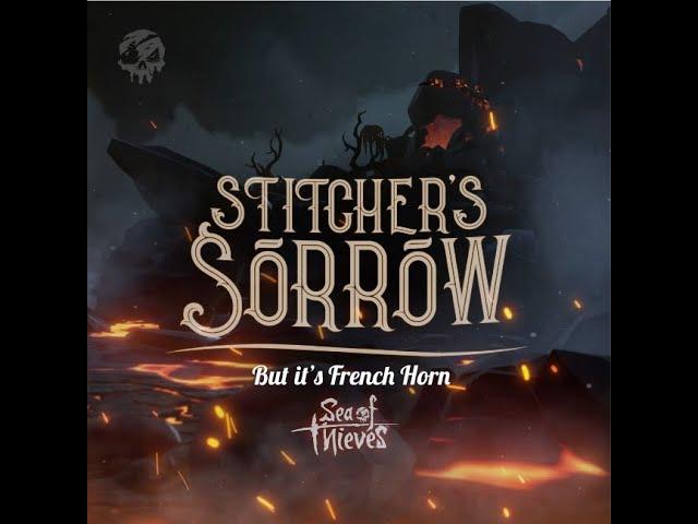 Stitcher's Sorrow(Sea of Thieves) French Horn Transcription