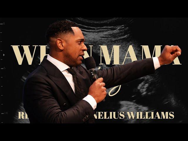 "When Mama Cries" | Rev. Cornelius Williams