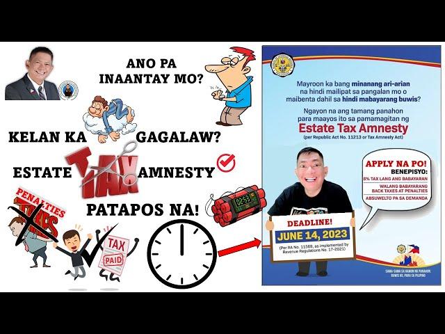 Makahabol pa! Estate Tax Amnesty. Ano nga ba ito?