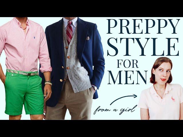 Men's Preppy Style Guide | Ivy League, trad style men's fashion