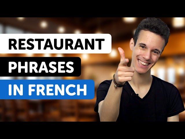 Learn All French Phrases You Need at the Restaurant!