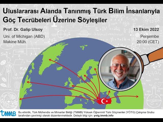 Göç Tecrübeleri - Prof. Dr. A. Galip Ulsoy