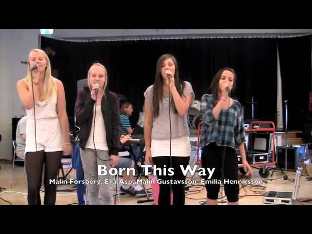 Born this way - Malin Forsberg, Ella Asp, Malin Gustavsson, Emilia Henriksson