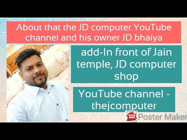 the JD computer New, about his owner JD bhaiya