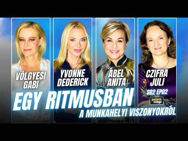 ÁBEL ANITA, VÖLGYESI GABI, YVONNE DEDERICK, CZIFRA JULI EGY RITMUSBAN: MUNKAHELYI VISZONYOK /Palikék