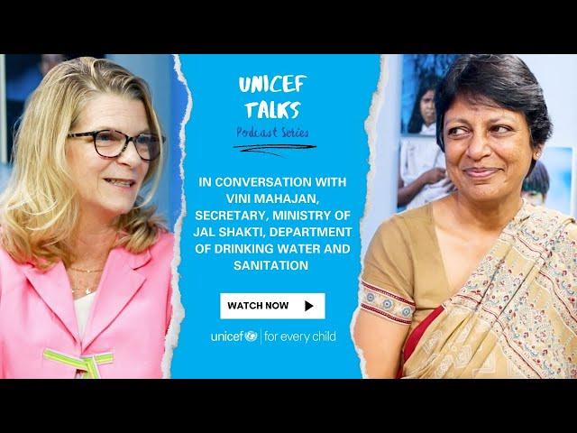 Swachh Bharat Mission | Milestones of Water, Sanitation and Hygiene | UNICEF Talks Podcast | Ep. 9