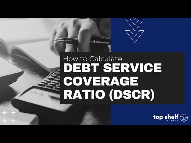 How to Calculate Debt Service Coverage Ratio (DSCR)