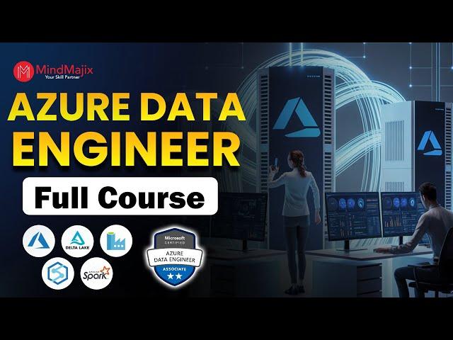 Azure Data Engineer Full Course 2025 | Azure Data Engineer Course For Beginners | MindMajix