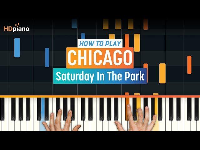 Piano Tutorial for "Saturday in the Park" by Chicago | HDpiano