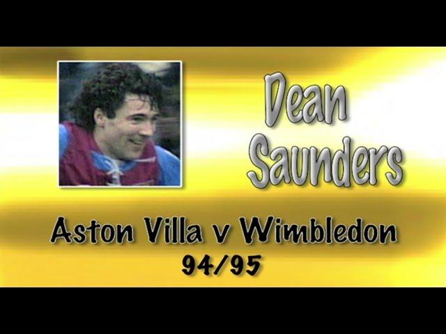 DEAN SAUNDERS - Aston Villa v Wimbledon, 94/95 | Retro Goal