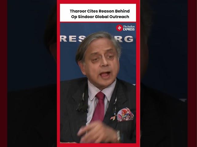 Congress MP Shashi Tharoor Highlights Reason Behind India's All Party Delegation Visits in Countries