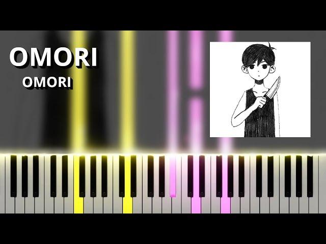 OMORI - OMORI OST (Piano Tutorial)