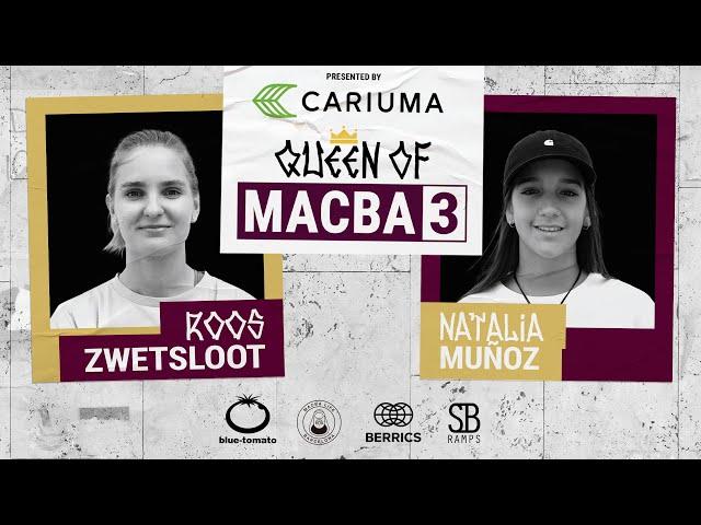 Queen of MACBA 3:  Roos Zwetsloot Vs. Natalia Muñoz - Finals: Presented By Cariuma