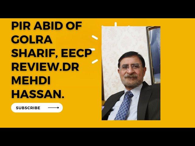 Pir Abid Hussain of Golra Sharif Review of EECP.Dr Mehdi Hassan, Chief Cardiologist.