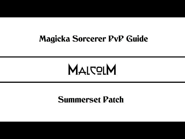 ESO - PvP - Summerset Guide to Magicka Sorcerer 1vX & Smallscale