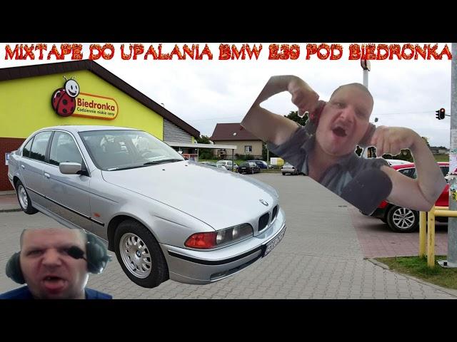 █▬█ █ ▀█▀ MIXTAPE DO UPALANIA BMW E39 POD BIEDRONKA 