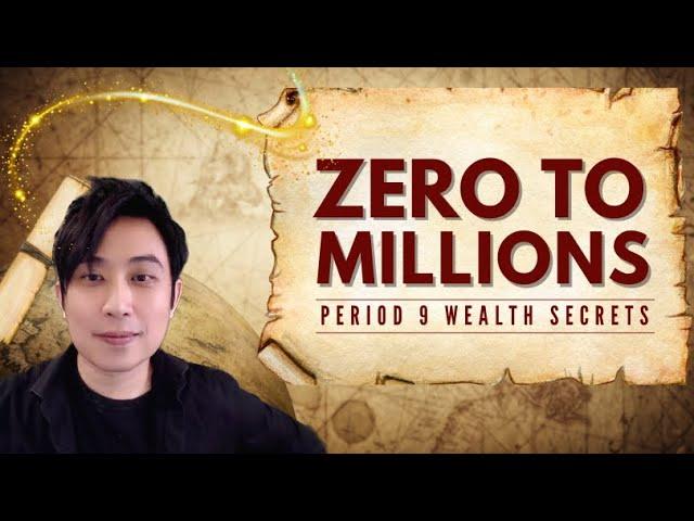 Zero to Millions (Period 9 Wealth Secrets)