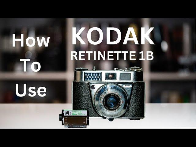 How to Use a KODAK Retinette 1B Film Camera