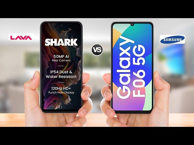 LAVA SHARK 5G vs Galaxy F06 5G || Full Comparison