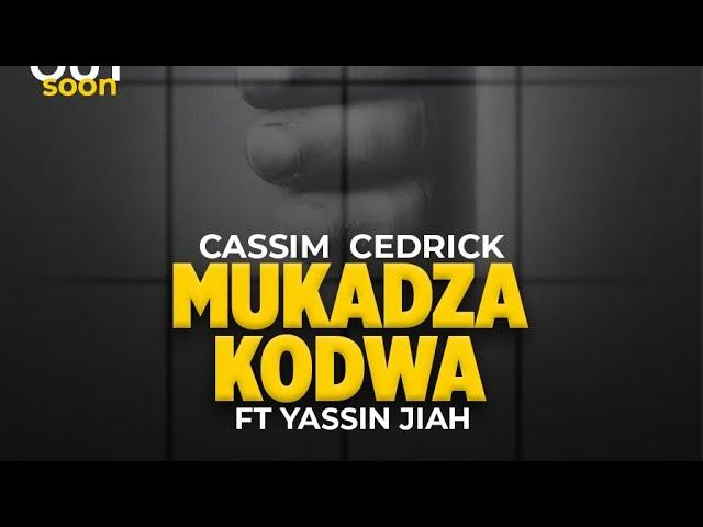 Mukadzakodwa - Cassim Cedrick X Yassin Jiah ( Lyrics video by Moosa N)