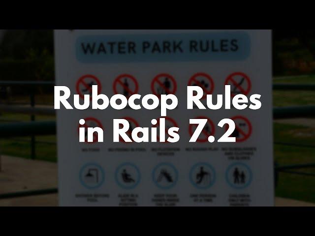 Omakase Rubocop Linter / Formatter Rules in Rails 7.2