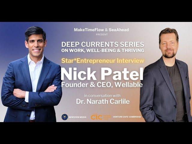 Employee Wellness Reimagined: Helping Companies Thrive Through Engagement - Nick Patel, CEO Wellable