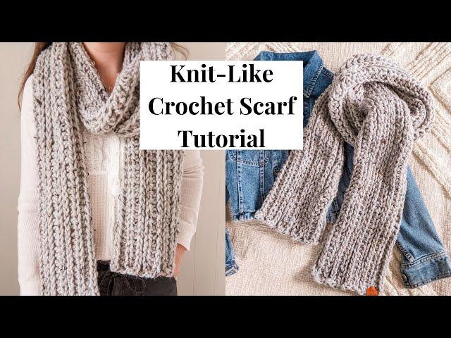 Knit Like Crochet Scarf Tutorial - Easy Chunky Crochet Scarf