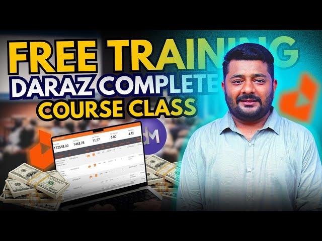 Daraz Complete Course Class || Daraz Free Training Course 2024 || Haris Malkani