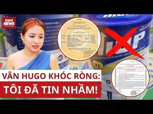 ‘Tôi đã bị lừa!’: MC Vân Hugo xin lỗi khách hàng giữa bão scandal sữa Hiup | VTC News