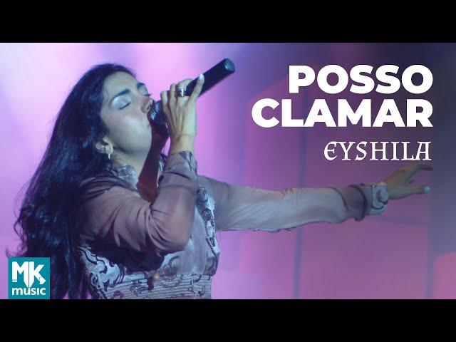 Eyshila - Posso Clamar (Ao Vivo) - DVD 10 Anos Collection