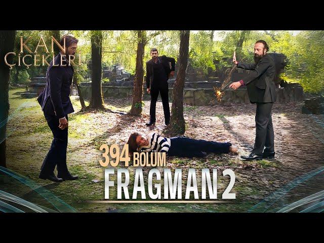 Kan Çiçekleri 394. Bölüm 2. Fragmanı | Hasan, Dilan'ı Silahla Vurdu!