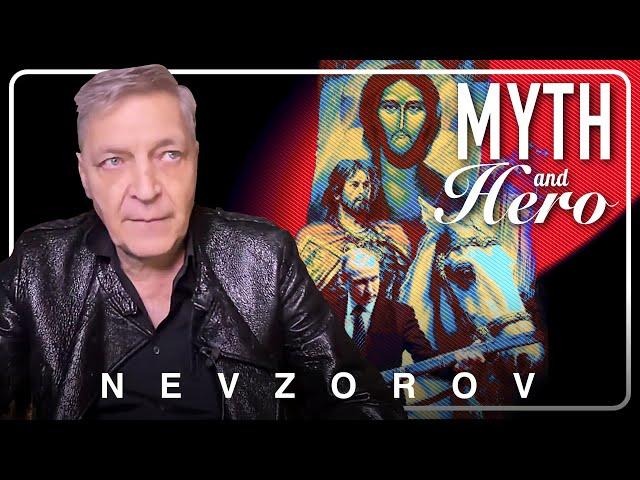 How to create a solid myth hero like Jesus #nevzorov