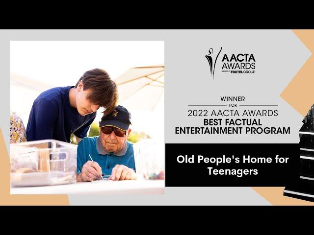 Old People’s Home for Teenagers wins Best Factual Entertainment Program | 2022 AACTA Awards