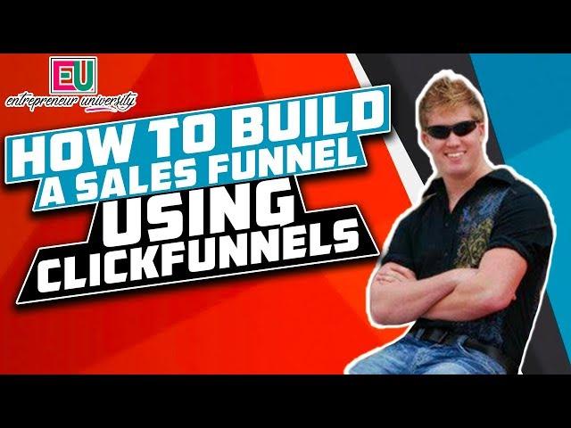 How To Build A Sales Funnel Using Clickfunnels