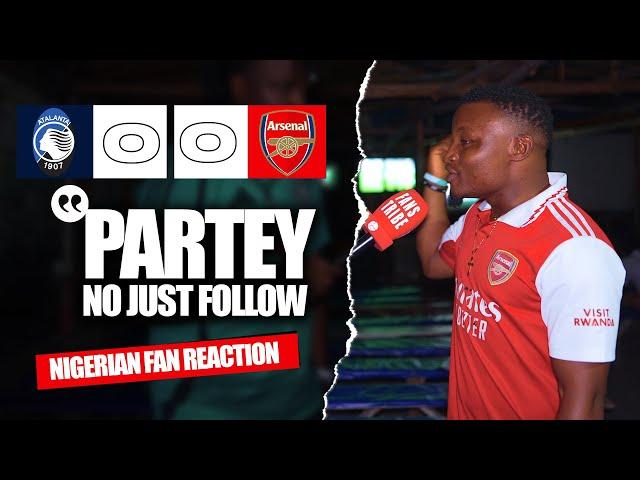 ATALANTA 0-0 ARSENAL ( Godfrey - NIGERIAN FAN REACTION ) - CHAMPIONS LEAGUE HIGHLIGHTS 2024-2025