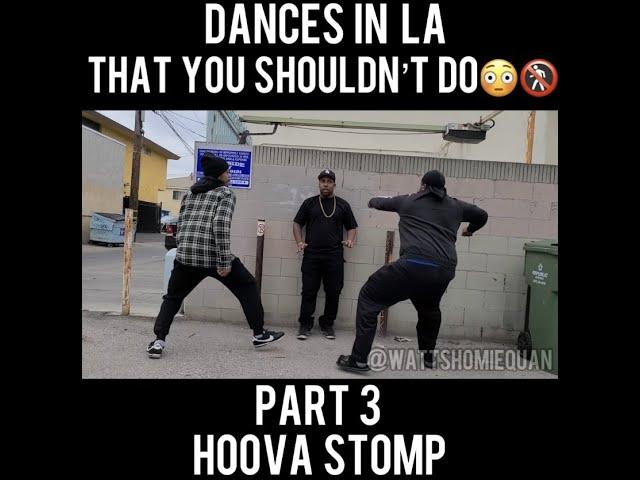 Dances in La that you shouldn’t do Part 3