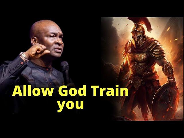 Allow God Train You | APOSTLE JOSHUA SELMAN