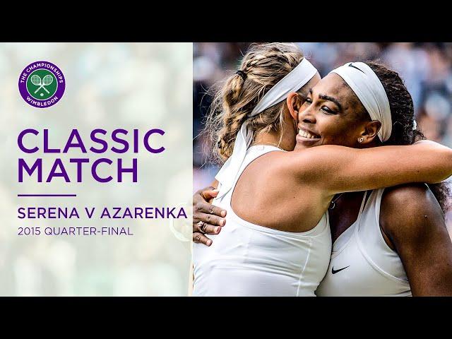 Serena Williams vs Victoria Azarenka | Wimbledon 2015 Quarter-final | Full Match