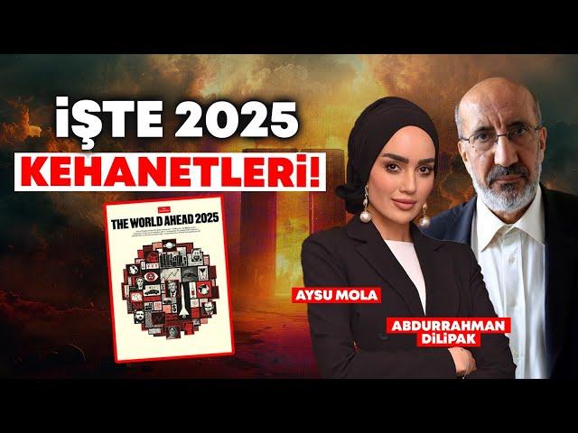 THE ECONOMIST KAPAĞINDA ÇARPICI 2025 KEHANETLERİ! DÜNYAYI NELER BEKLİYOR? Abdurrahman Dilipak