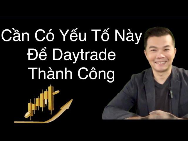 Yếu Tố Cần Thiết Để Trade Stock Thành Công