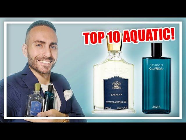 Top 10 BEST AQUATIC Fragrances!