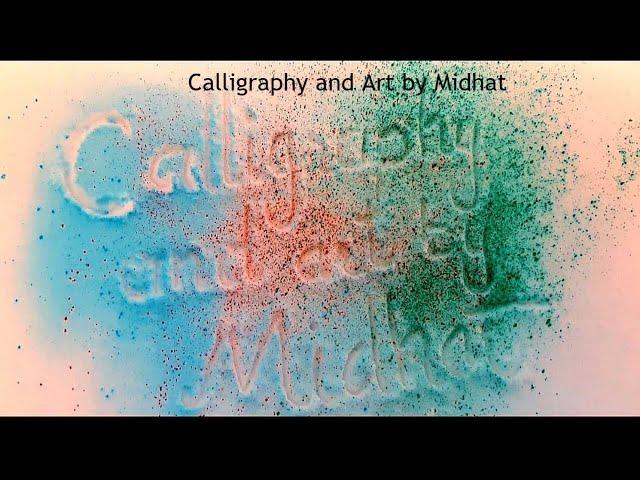 Calligraphy and art by Midhat | art channel | Calligraphy channel