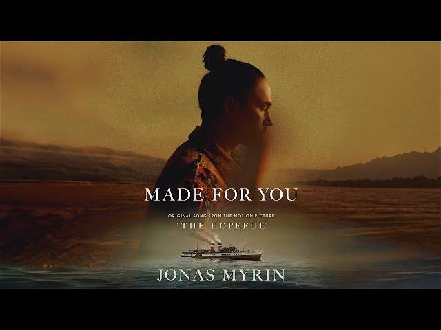 Jonas Myrin - Made For You (From "The Hopeful") [Official Music Video]