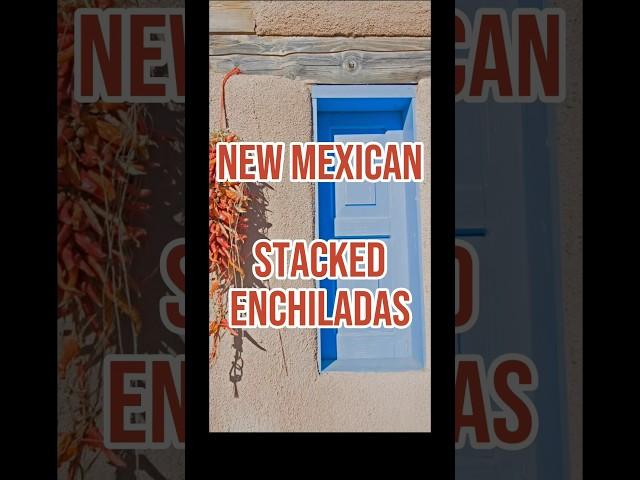New Mexican Stacked Enchiladas. #recipeshorts #recipe #mexicanfood #newmexicanfood  #grandmasrecipe