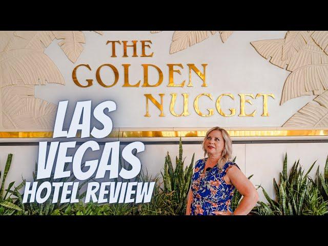 Golden Nugget Las Vegas - Tour and Review - What to Know Before Staying Here